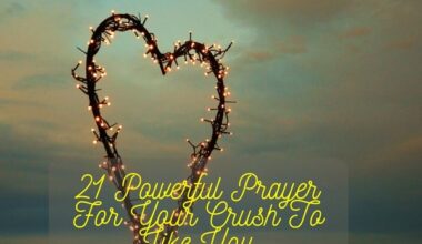 Powerful Prayer For Your Crush To Like You