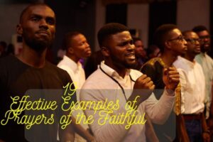 19 Effective Examples of Prayers of the Faithful