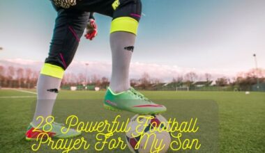 28 Powerful Football Prayer For My Son