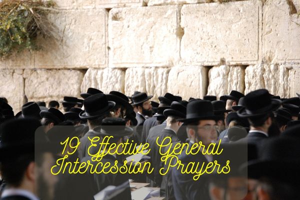 19 Effective General Intercession Prayers