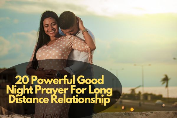 Good Night Prayer For Long Distance Relationship