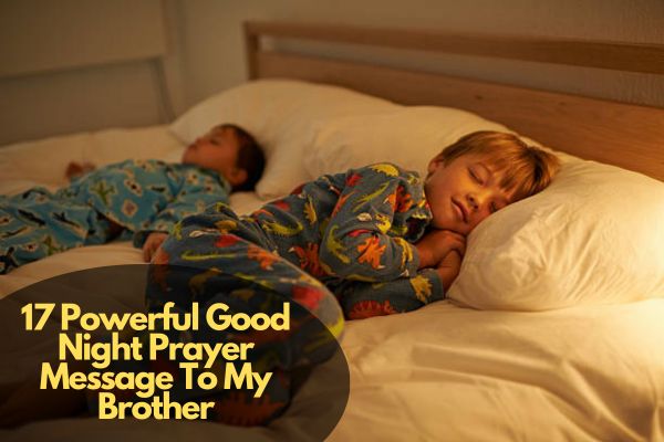 Good Night Prayer Message To My Brother