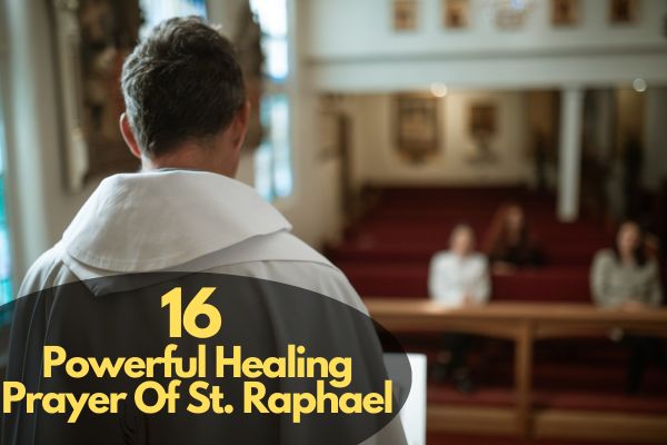 Healing Prayer Of St. Raphael