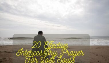 Intercessory Prayer For Lost Souls