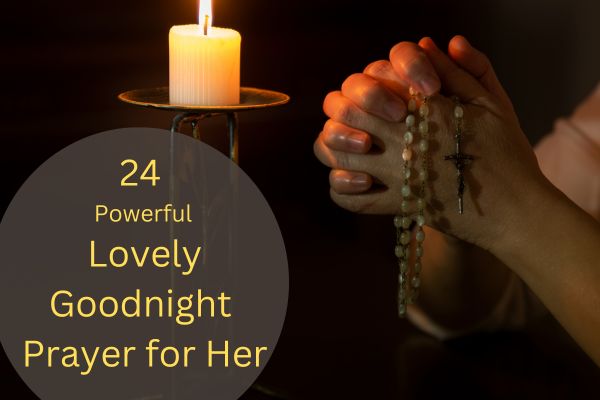 24 Powerful Lovely Goodnight Prayer for Her