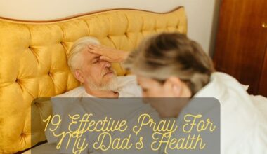 Prayer For My Dad's Health
