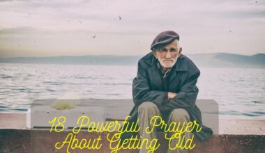 Prayer About Getting Old
