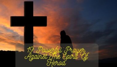 Prayer Against The Spirit Of Herod