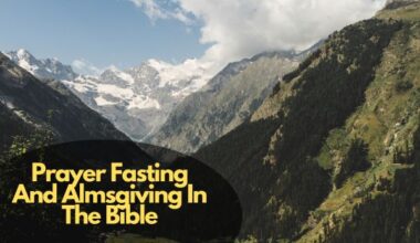 Prayer Fasting And Almsgiving In The Bible
