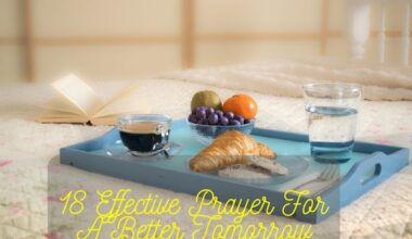 18 Effective Prayer For A Better Tomorrow