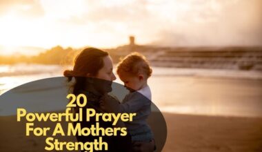 Prayer For A Mothers Strength