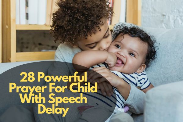 Prayer For Child With Speech Delay