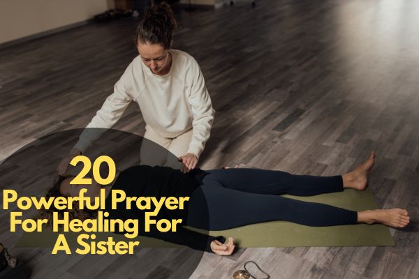 Prayer For Healing For A Sister