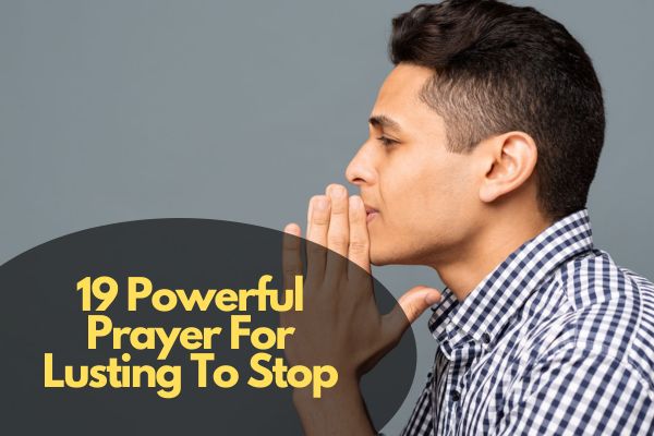 Prayer For Lusting To Stop