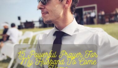 15 Powerful Prayer For My Husband To Come Home