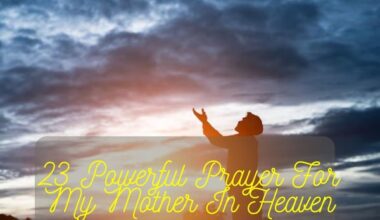 Prayer For My Mother In Heaven