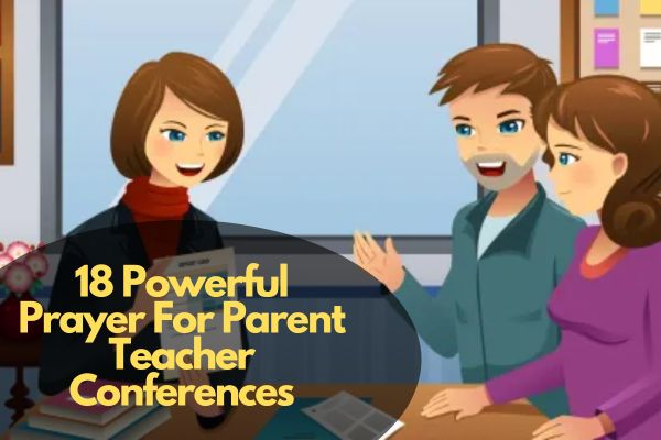 Prayer For Parent Teacher Conferences