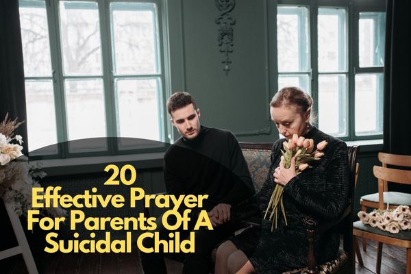 Prayer For Parents Of A Suicidal Child