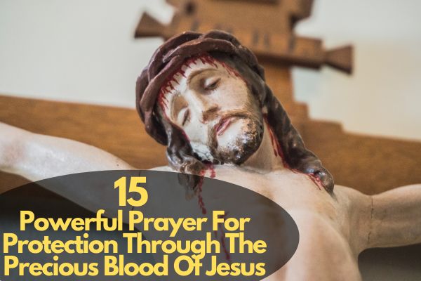 Prayer For Protection Through The Precious Blood Of Jesus