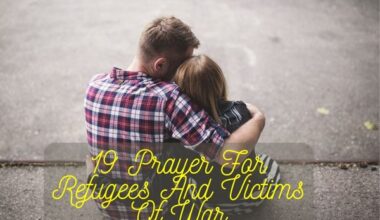 Prayer For Refugees And Victims Of War