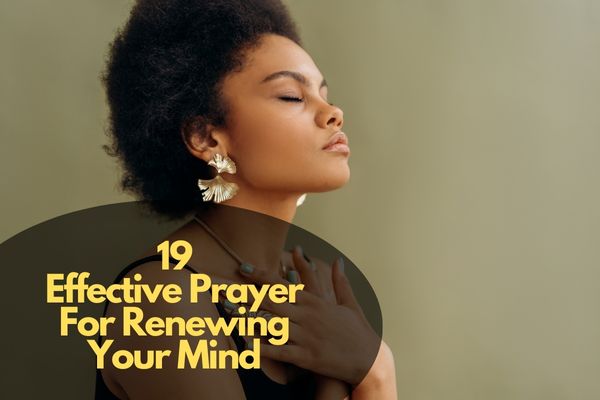 Prayer For Renewing Your Mind