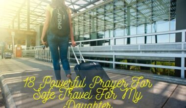 Prayer For Safe Travel For My Daughter
