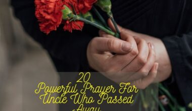 Prayer For Uncle Who Passed Away