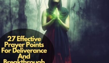 Prayer Points For Deliverance And Breakthrough