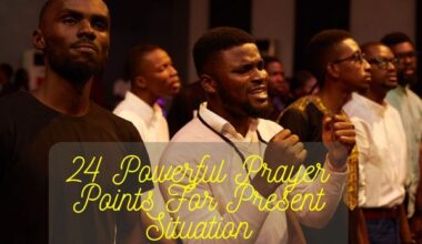 Prayer Points For Present Situation