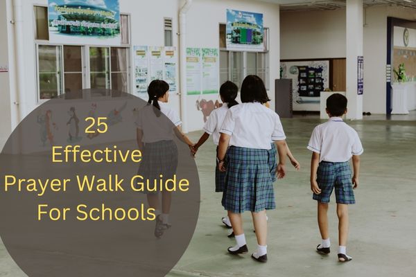 Prayer Walk Guide For Schools