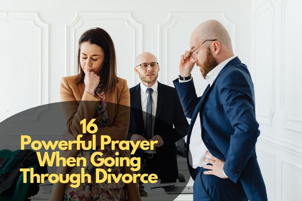 Prayer When Going Through Divorce