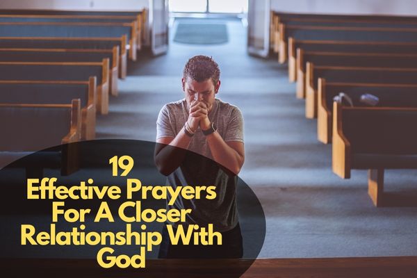 Prayers For A Closer Relationship With God