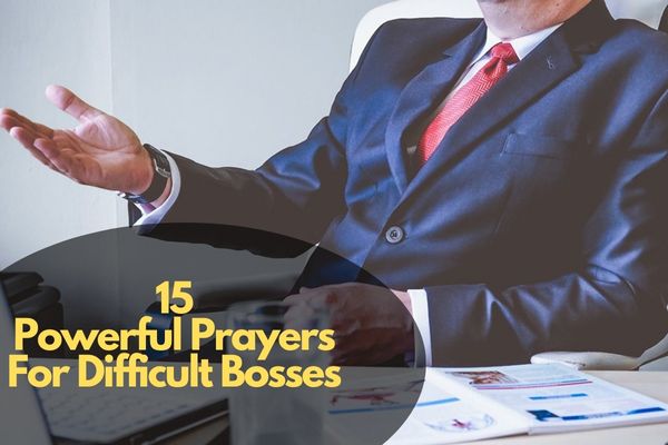 15 Powerful Prayers for Difficult Bosses