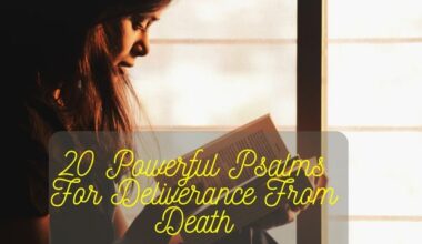 Psalms For Deliverance From Death