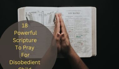 Scripture To Pray For Disobedient Child