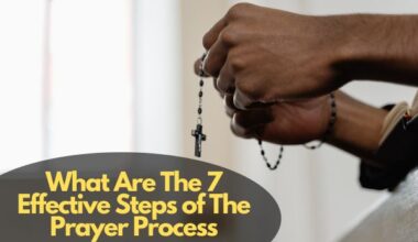What Are The 7 Effective Steps of The Prayer Process