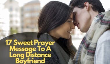 Sweet Prayer Message To A Long Distance Boyfriend