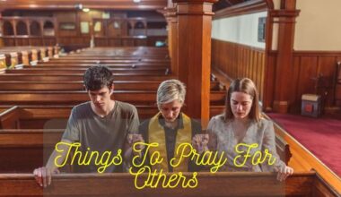 Things To Pray For Others