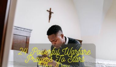Warfare Prayers To Start The Day