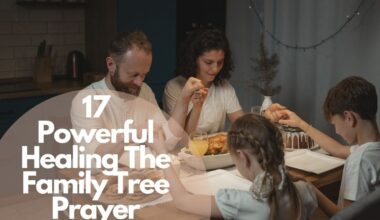 17 Powerful Healing The Family Tree Prayer