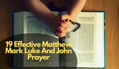 19 Effective Matthew Mark Luke And John Prayer