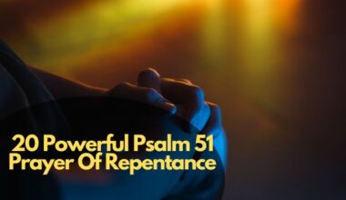 20 Powerful Psalm 51 Prayer Of Repentance