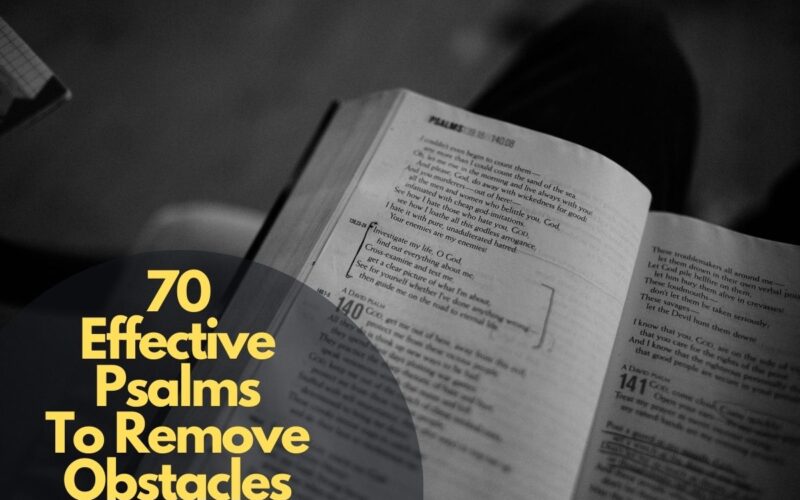 70 Effective Psalms To Remove Obstacles