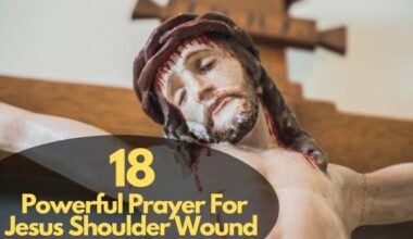 Prayer For Jesus Shoulder Wound