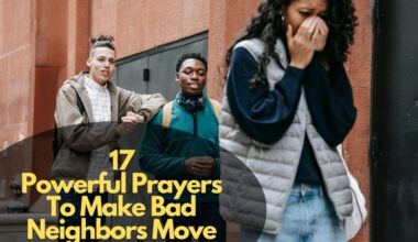 Prayers To Make Bad Neighbors Move