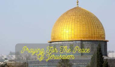 Praying For The Peace Of Jerusalem