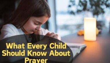 What Every Child Should Know About Prayer