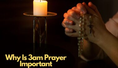 Why Is 3am Prayer Important