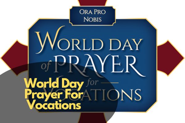 World Day Prayer For Vocations