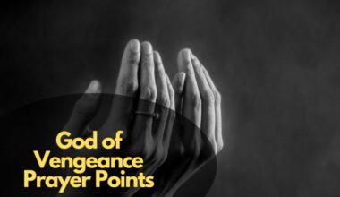 God of Vengeance Prayer Points